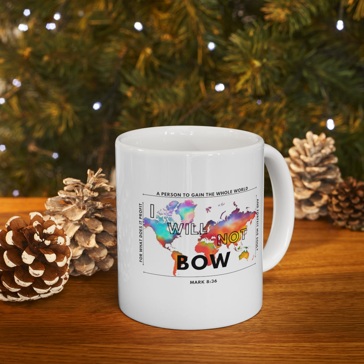 I Will Not Bow Ceramic Mug