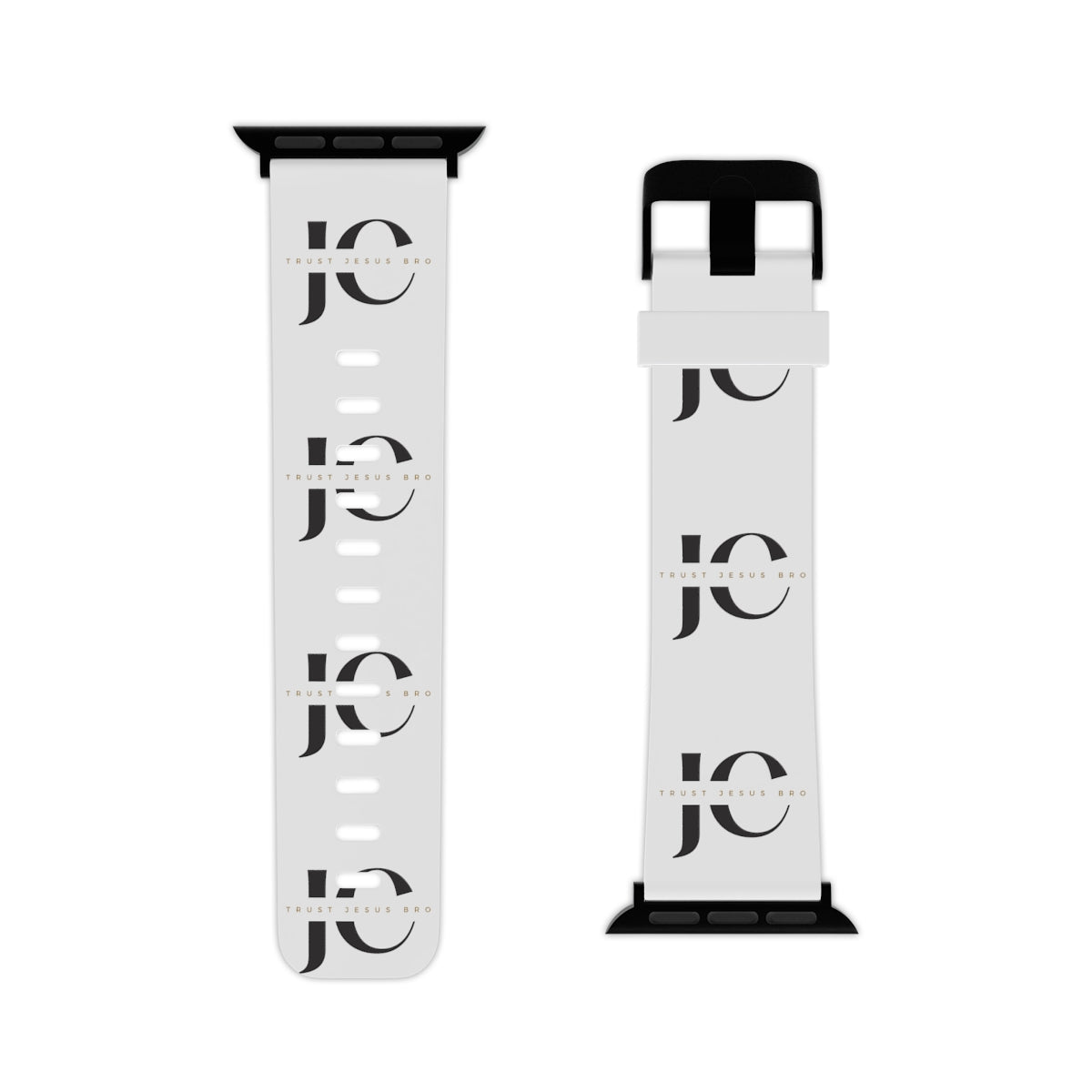 Trust Jesus Bro- Apple Watch Band