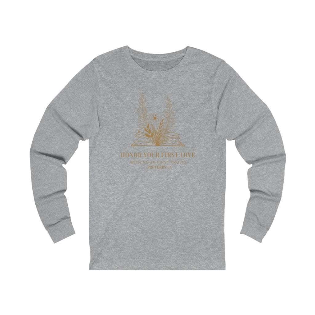 Honor Your First Love Long Sleeve