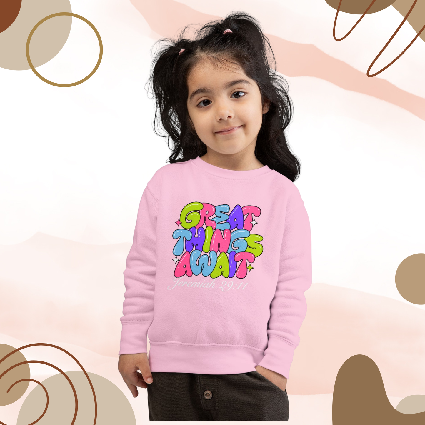 Toddler Sweatshirt - "Great Things Await" Colorful Bubble Letter Scripture (Jeremiah 29:11)